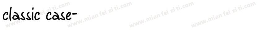 classic case字体转换